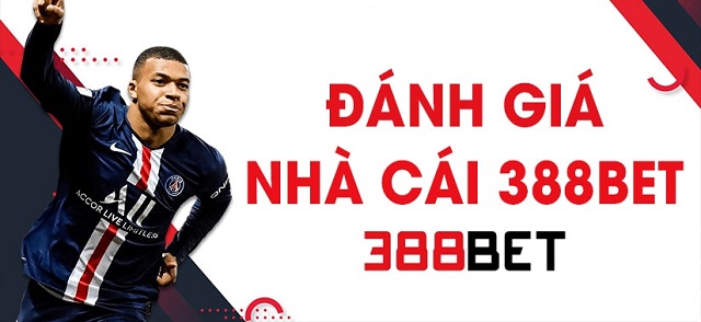 Đánh giá nhà cái trung gian uy tín 388bet