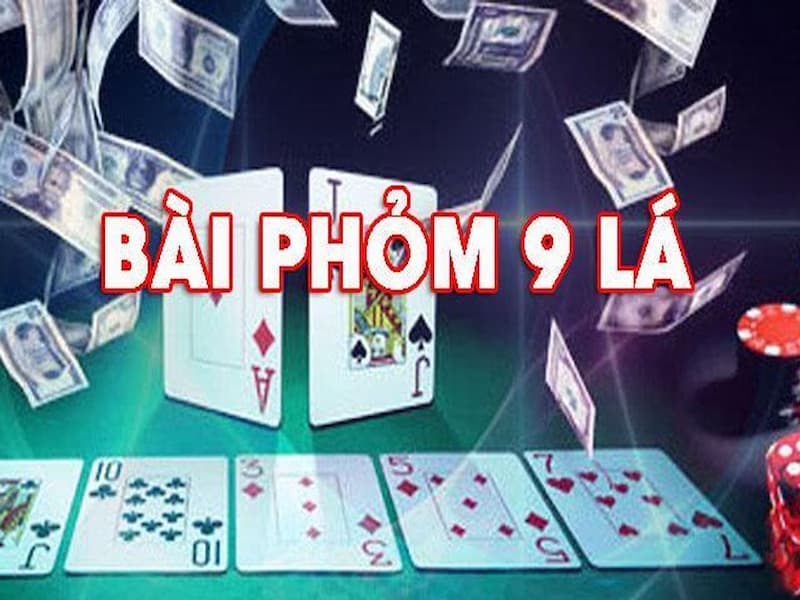 Thủ thuật chơi game bài đổi thưởng phỏm 9 lá bạn đã biết chưa?